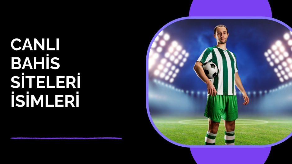 Canlı Bahis Site İsimleri