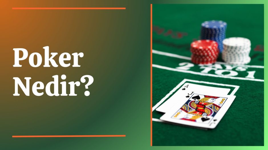 Poker Nedir