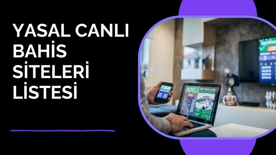 Yasal Canlı Bahis Siteleri
